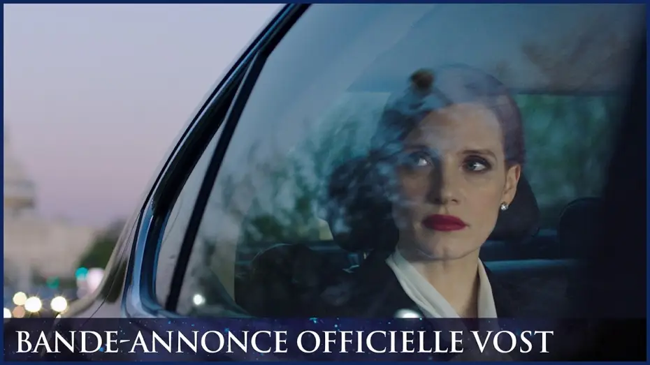 Video for the film Miss Sloane — MISS SLOANE - Bande-annonce officielle VOST [Jessica Chastain]