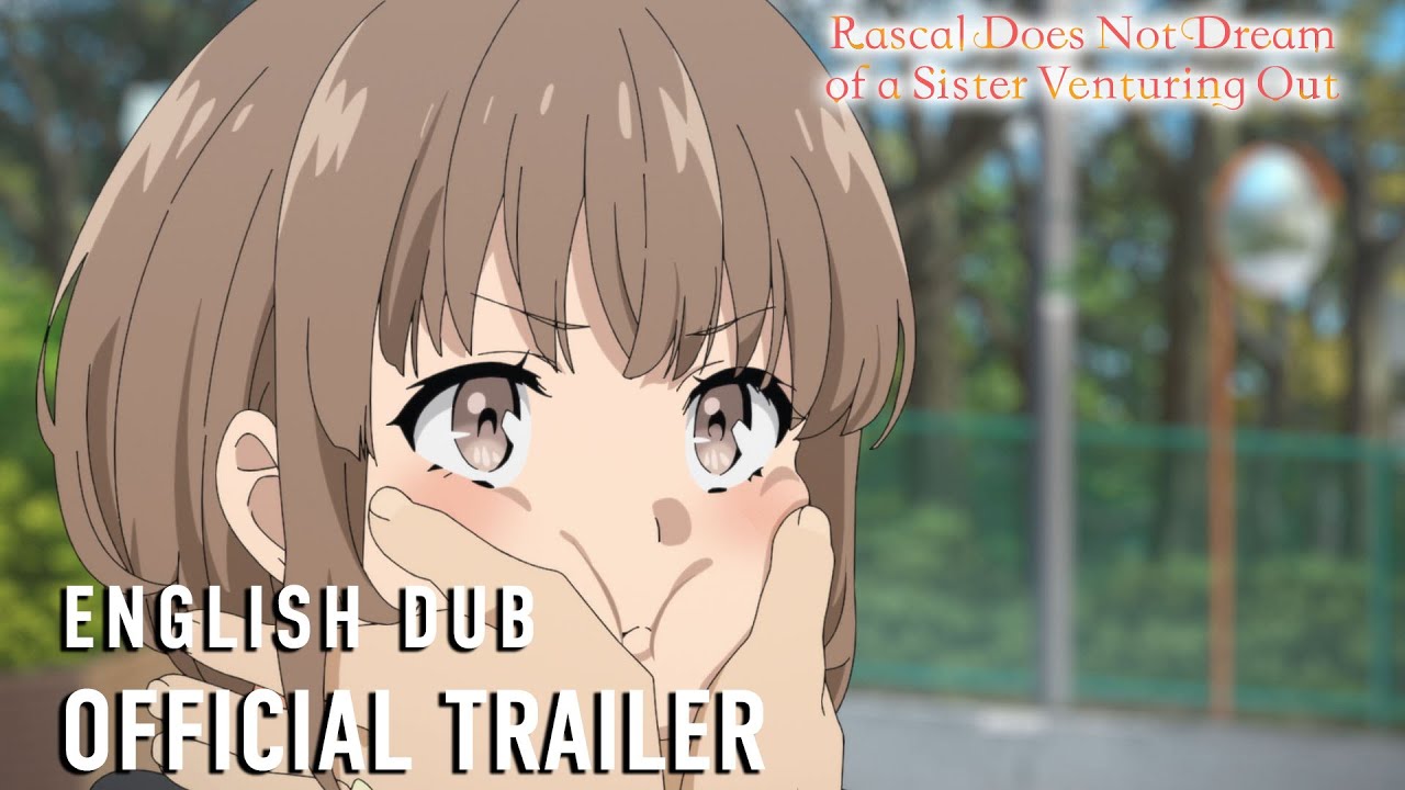 Video for the film Rascal Does Not Dream of a Sister Venturing Out — Official Trailer