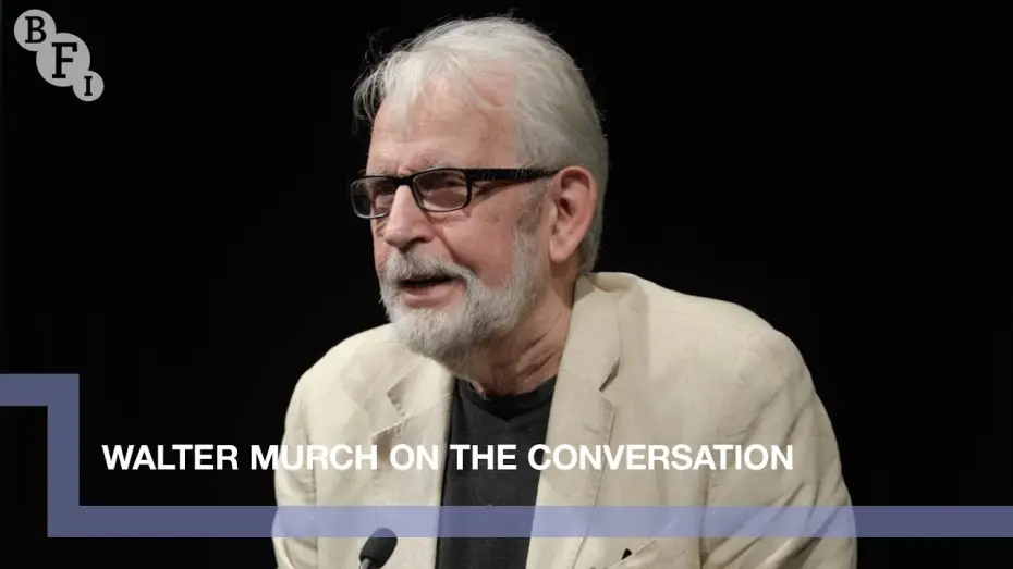 Video for the film The Conversation — Walter Murch on The Conversation and working with Francis Ford Coppola | BFI Q&A