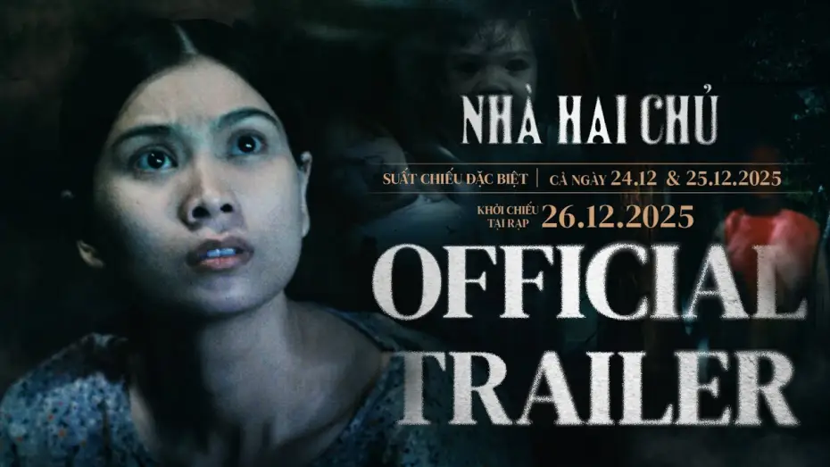 Video for the film Whispering Spirit — NHÀ HAI CHỦ | OFFICIAL TRAILER| Suất chiếu đặc biệt: 24 & 25.12.2025 |Khởi chiếu tại rạp: 26.12.2025