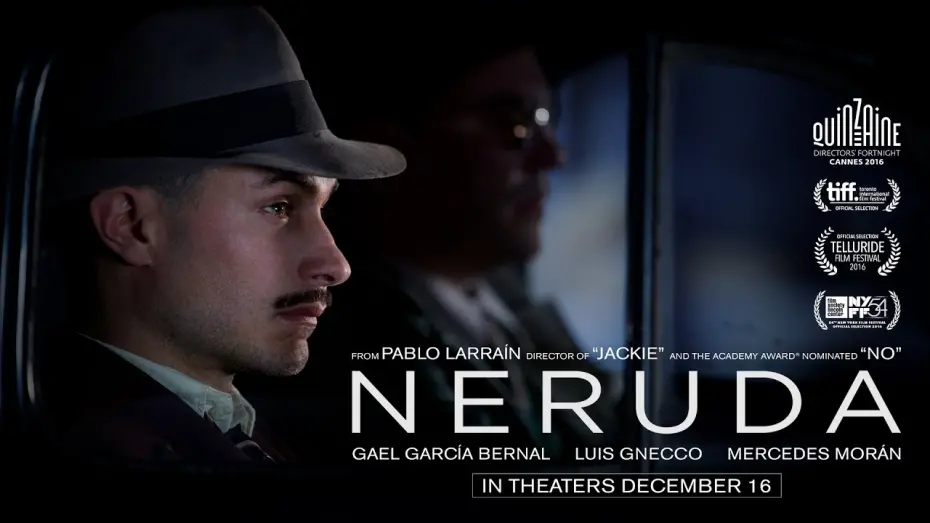 Video for the film Neruda — Neruda (2016) | Official Trailer HD