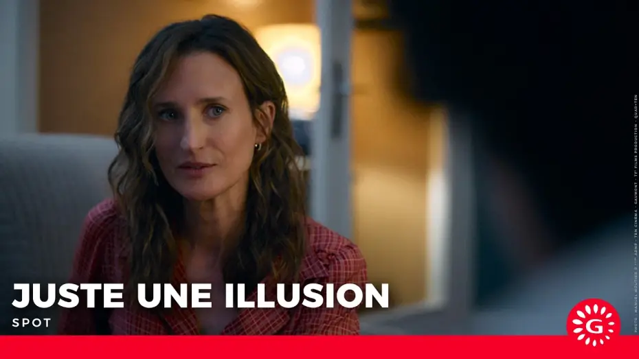 Video for the film Juste une illusion — JUSTE UNE ILLUSION - Spot n°3 [Actuellement au cinéma]