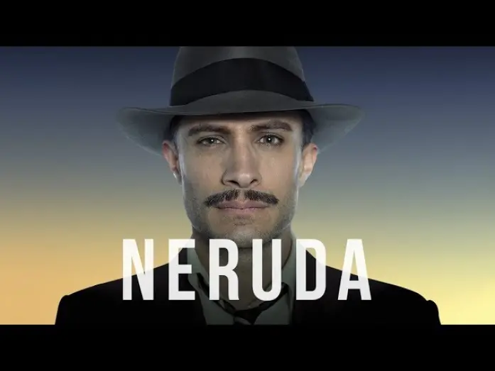 Video for the film Neruda — Neruda – Official Trailer