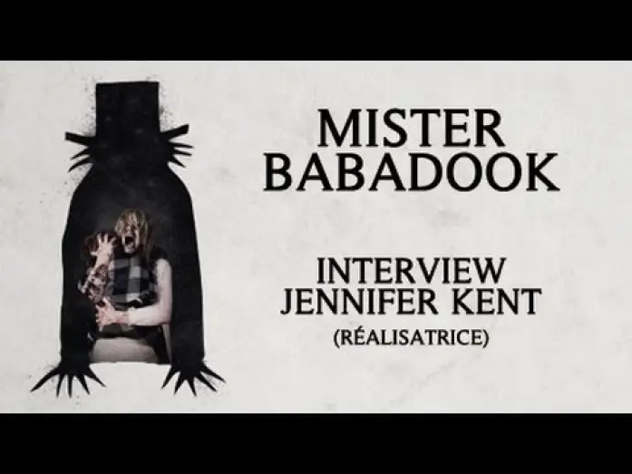 Video for the film The Babadook — MISTER BABADOOK - Interview avec Jennifer Kent (réalisatrice)