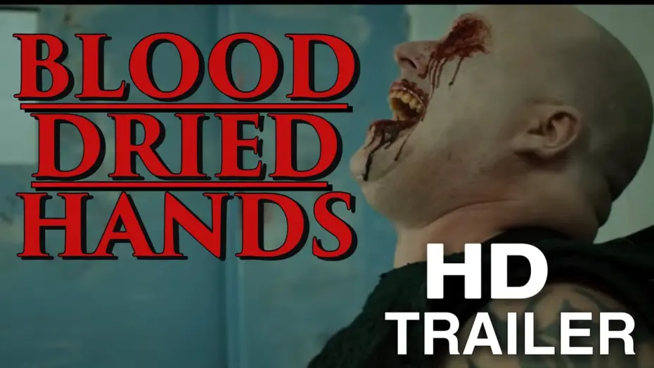 Video for the film Blood Dried Hands — Blood Dried Hands (2024) Official Trailer  - Serial Killer Horror Thriller