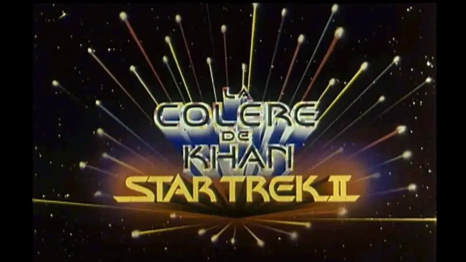 Video for the film Star Trek II: The Wrath of Khan — Star Trek 2 : La Colère de Khan (1982) Bande annonce ciné française VF