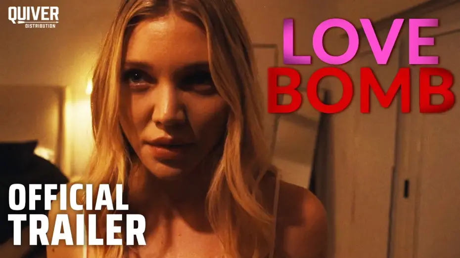 Video for the film Love Bomb — Official Trailer