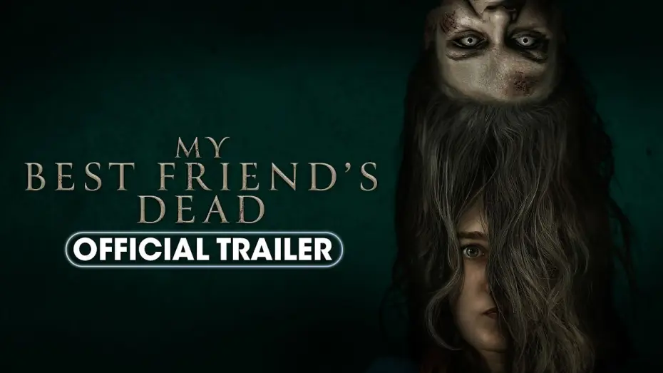 Video for the film My Best Friend's Dead — Official Trailer