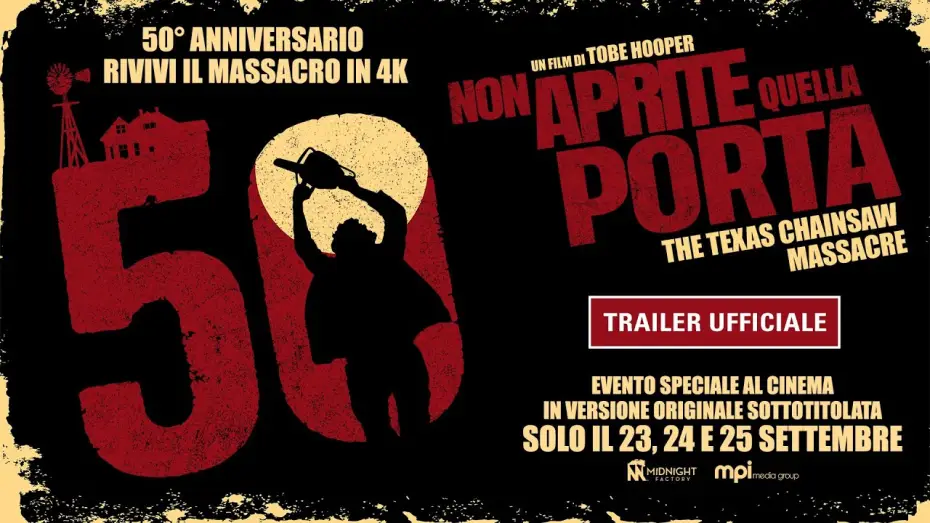 Video for the film The Texas Chain Saw Massacre — Non Aprite Quella Porta 4K 50° Anniversario - Trailer Ufficiale
