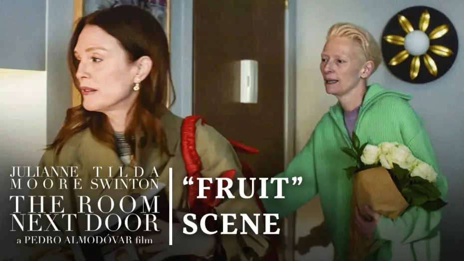 Video for the film The Room Next Door — “I Love Fruit” (Scene)