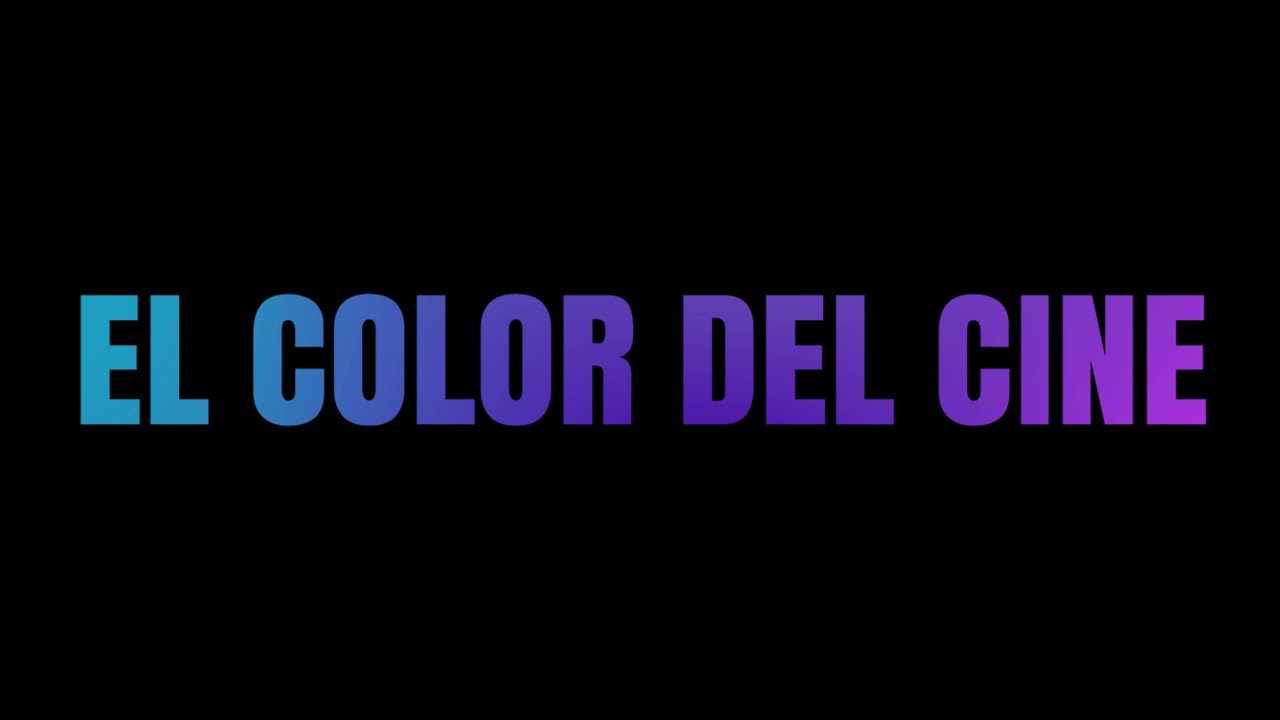Video for the film El color del cine — El color del Cine