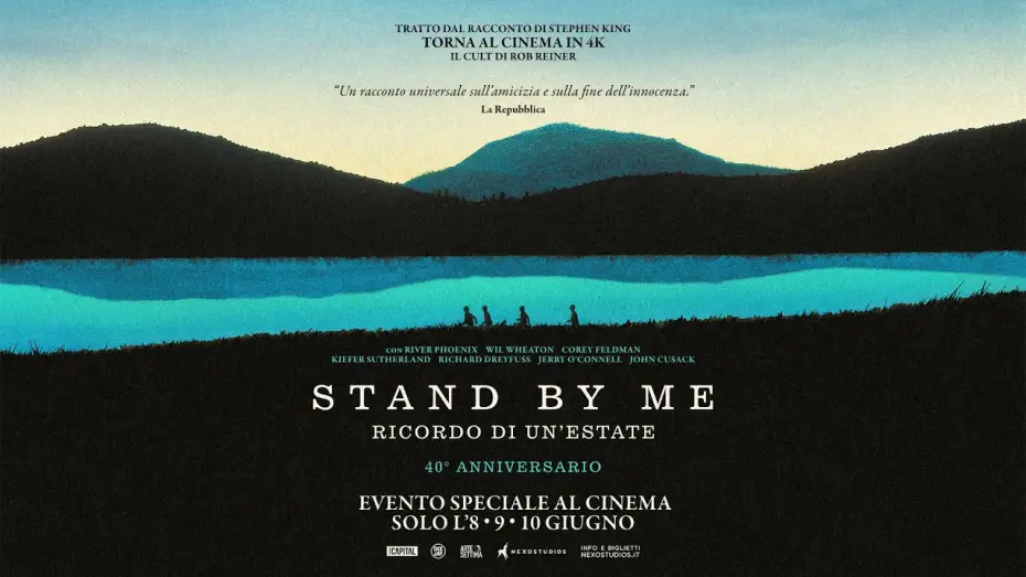 Video for the film Stand by Me — STAND BY ME - RICORDO DI UN’ESTATE - Al cinema solo l’8, 9 e 10 giugno - TRAILER