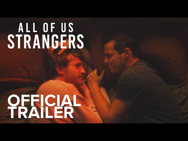 Video for the film All of Us Strangers — Official Trailer [Audio Described]