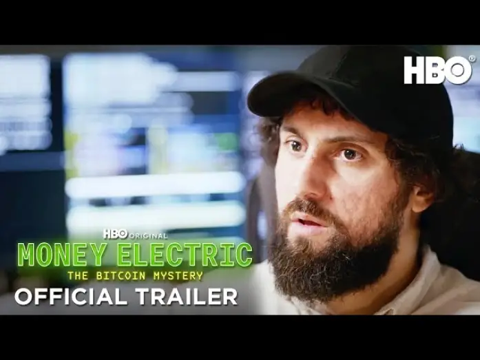 Video for the film Money Electric: The Bitcoin Mystery — Official Trailer