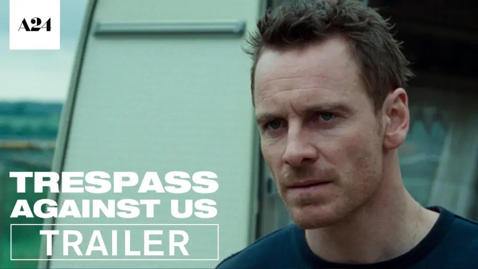 Video for the film Trespass Against Us — Official US Trailer