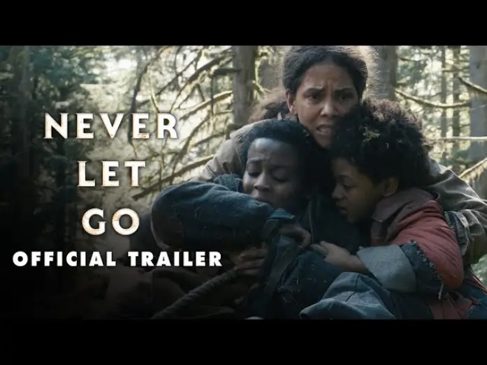 Video for the film Never Let Go — Official Trailer