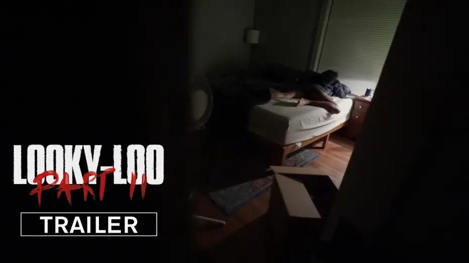 Video for the film looky-loo: PART II — looky-loo: PART II (OFFICIAL TRAILER)