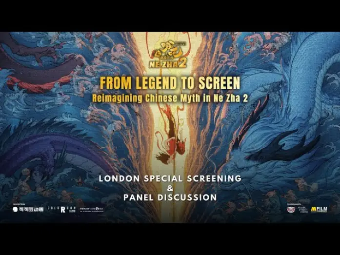 Video for the film Ne Zha 2 — London Special Screening + Panel @ Regent Street Cinema