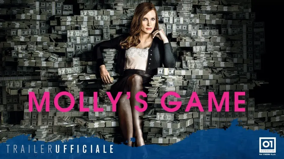 Video for the film Molly's Game — MOLLY'S GAME (2018) con Jessica Chastain - Trailer ufficiale Italiano HD