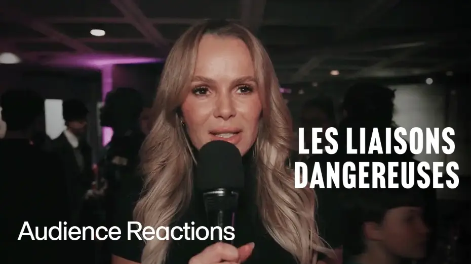 Video for the film National Theatre Live: Les Liaisons Dangereuses — Les Liaisons Dangereuses | Audience Reactions | National Theatre