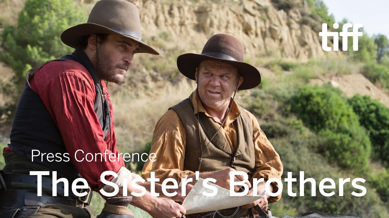 Video for the film The Sisters Brothers — THE SISTERS BROTHERS Press Conference | TIFF 2018