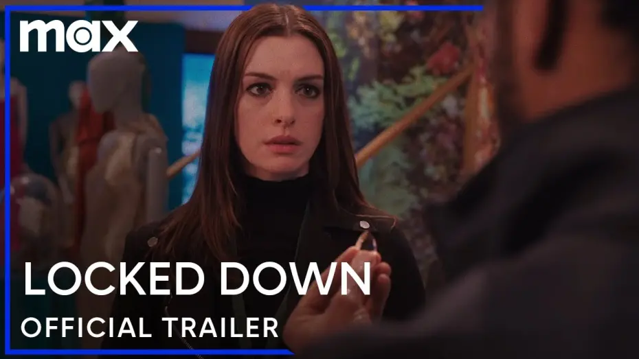 Video for the film Locked Down — Official Trailer