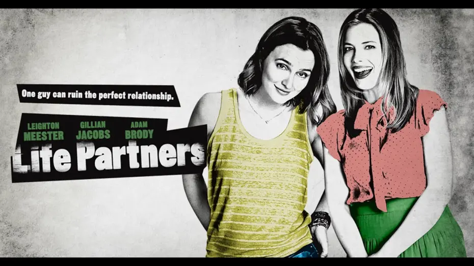 Video for the film Life Partners — Life Partners - Official Trailer