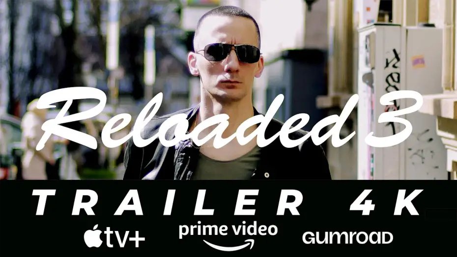 Video for the film Reloaded 3 — Official Trailer