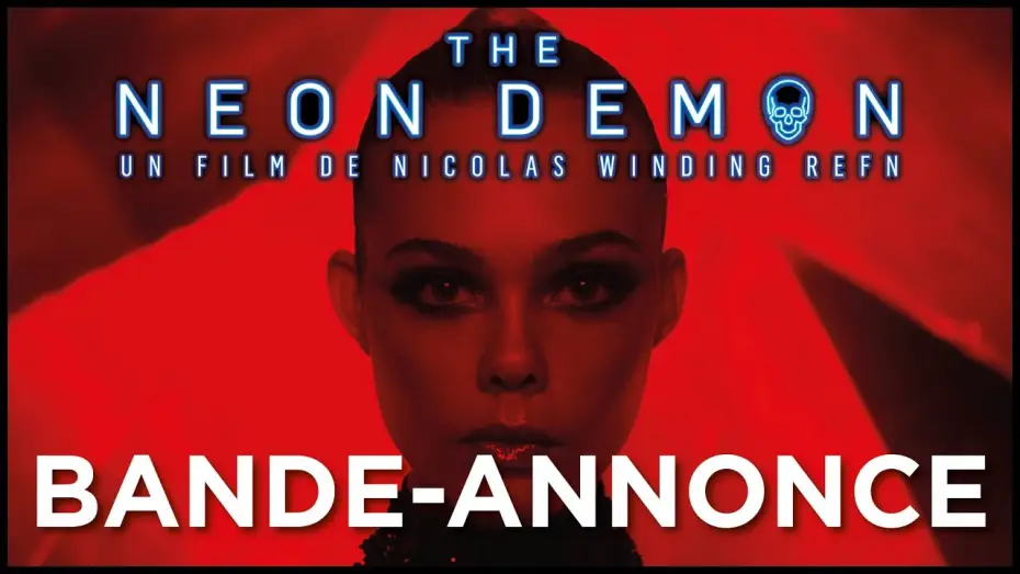 Video for the film The Neon Demon — THE NEON DEMON - Bande Annonce VOST