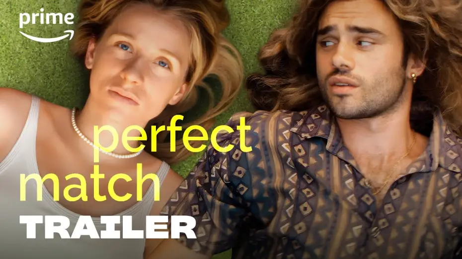 Video for the film Perfect Match — Perfect Match - Trailer | Prime Video