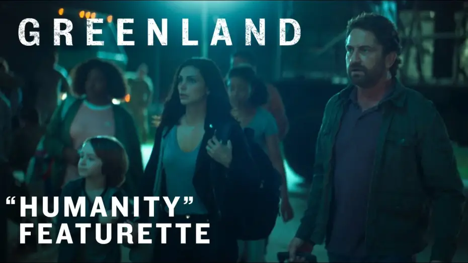 Video for the film Greenland — "Humanity" Featurette
