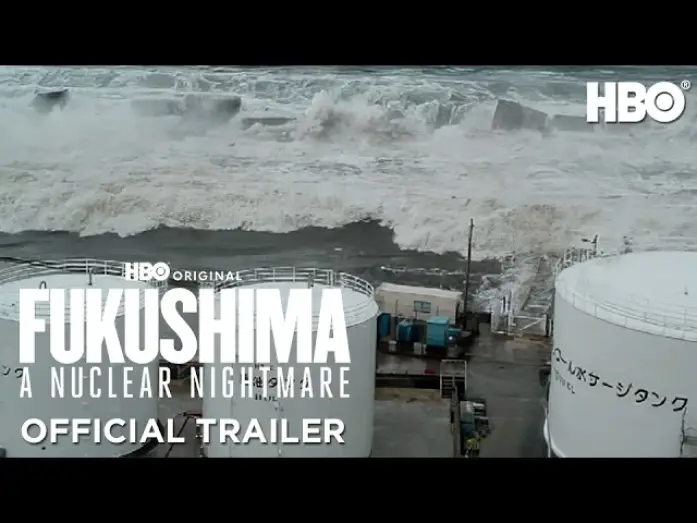 Video for the film Fukushima: A Nuclear Nightmare — Official Trailer