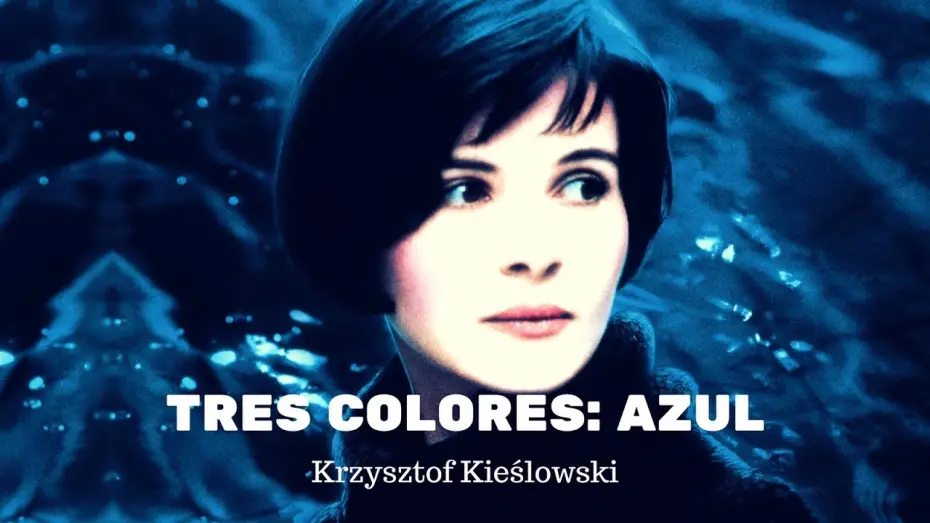 Video for the film Three Colors: Blue — TRES COLORES: AZUL de Krzysztof Kieślowski - trailer