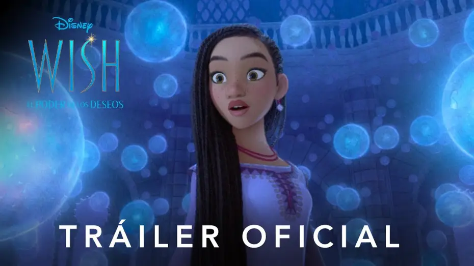 Video for the film Wish — Tráiler Oficial en español