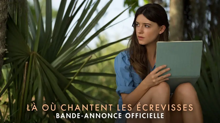 Video for the film Where the Crawdads Sing — Là Où Chantent Les Écrevisses - Bande-annonce officielle
