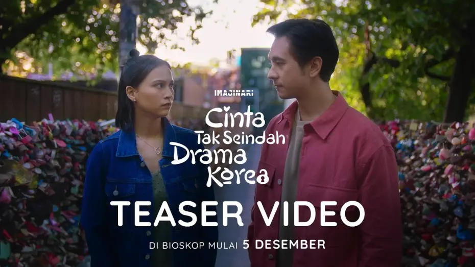 Video for the film Love Unlike in K-Dramas — TEASER VIDEO - CINTA TAK SEINDAH DRAMA KOREA