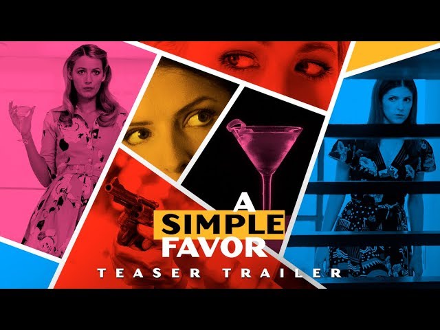 Video for the film A Simple Favor — Official Teaser Trailer "What Happened To Emily?"