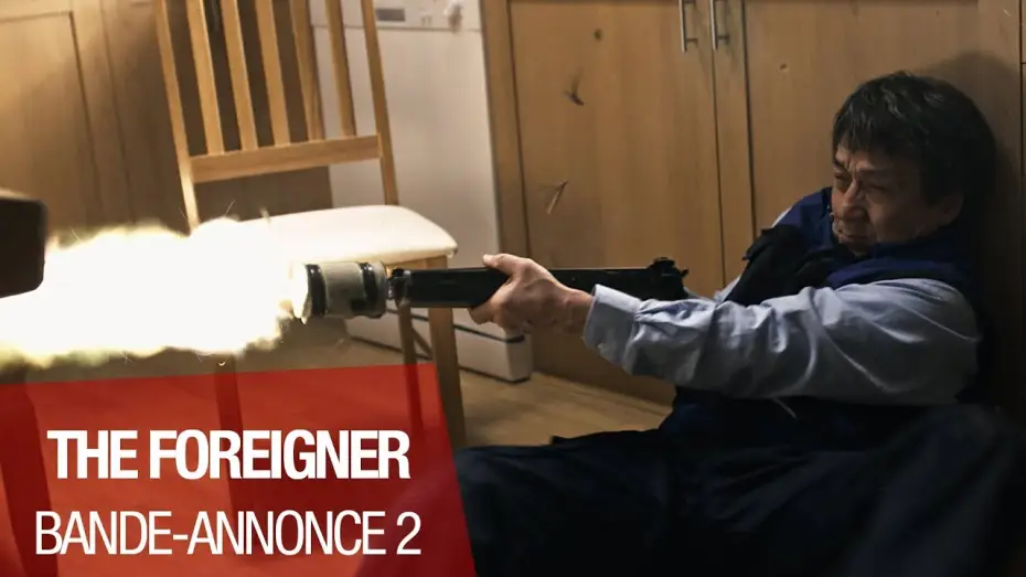 Video for the film The Foreigner — THE FOREIGNER - Bande Annonce 90" - VOST