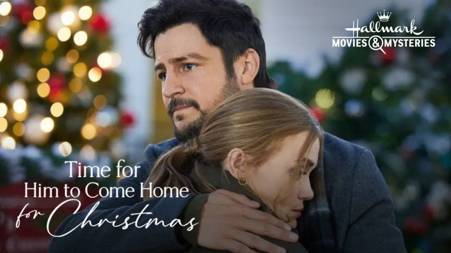 Video for the film Time for Him to Come Home for Christmas — Preview - Time for Him to Come Home for Christmas - Hallmark Movies & Mysteries