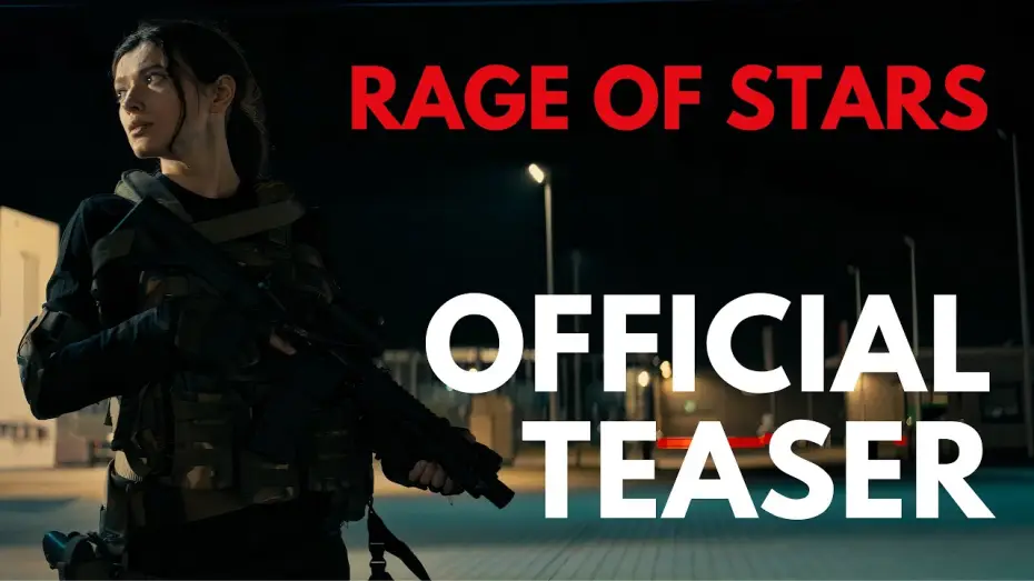 Video for the film Rage of Stars — Official Teaser