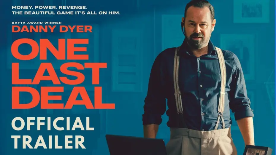 Video for the film One Last Deal — Official Trailer