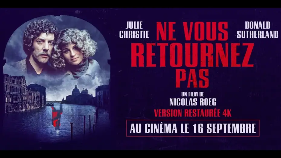 Video for the film Don't Look Now — NE VOUS RETOURNEZ PAS - Bande Annonce [VOST]