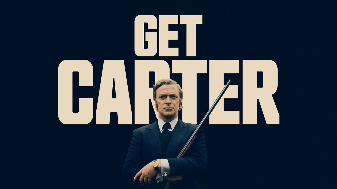 Video for the film Get Carter — 2022 Re-Release Trailer