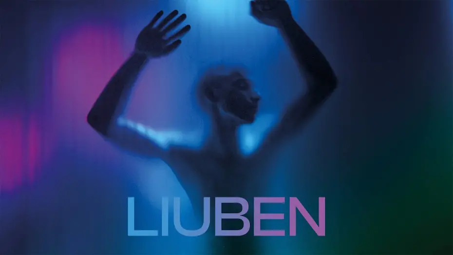 Video for the film Liuben — LIUBEN | Officiële NL Trailer