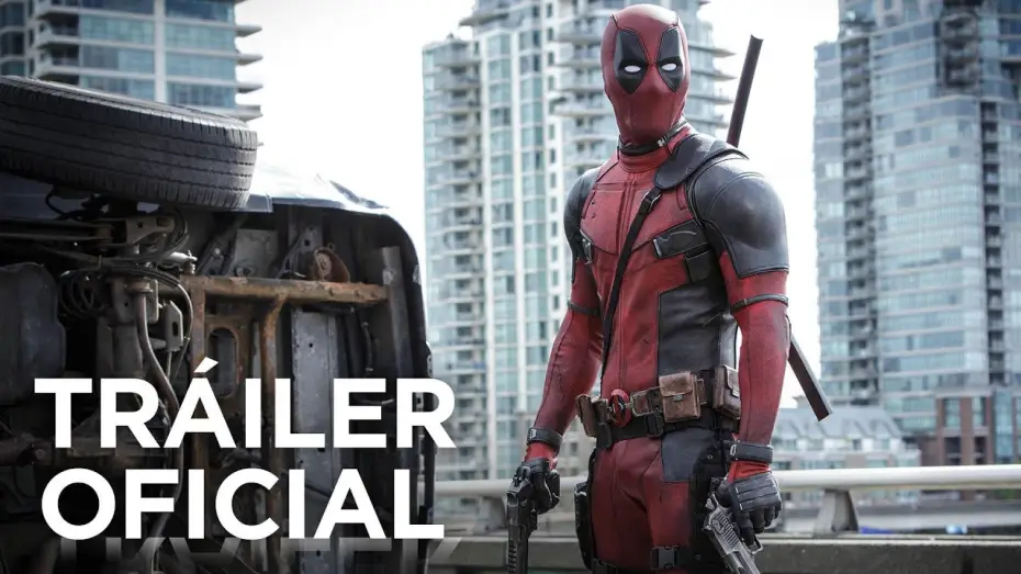 Video for the film Deadpool — DEADPOOL | Primer Tráiler | Ya en cines