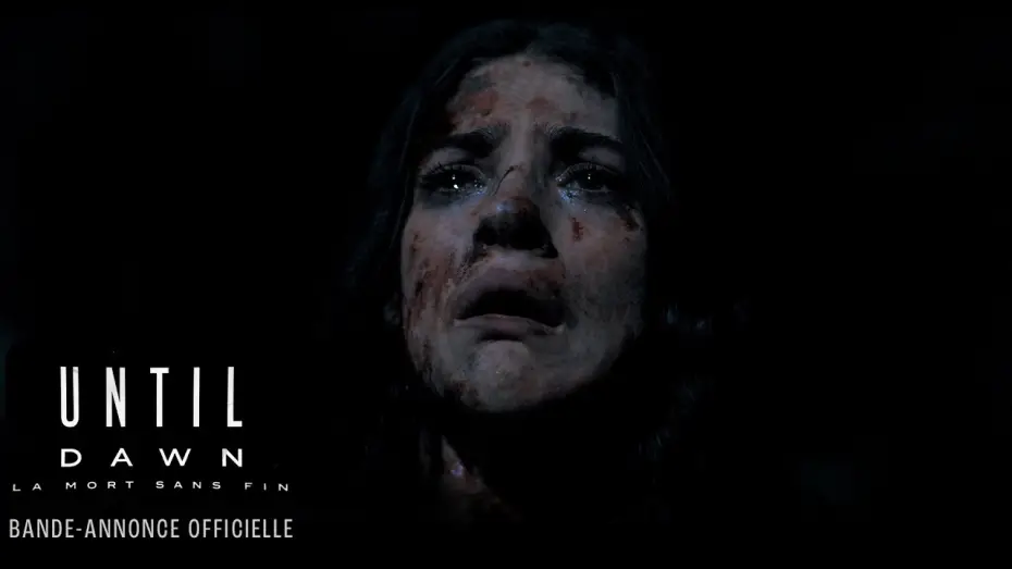 Video for the film Until Dawn — Until Dawn : La mort sans fin - Bande-annonce officielle