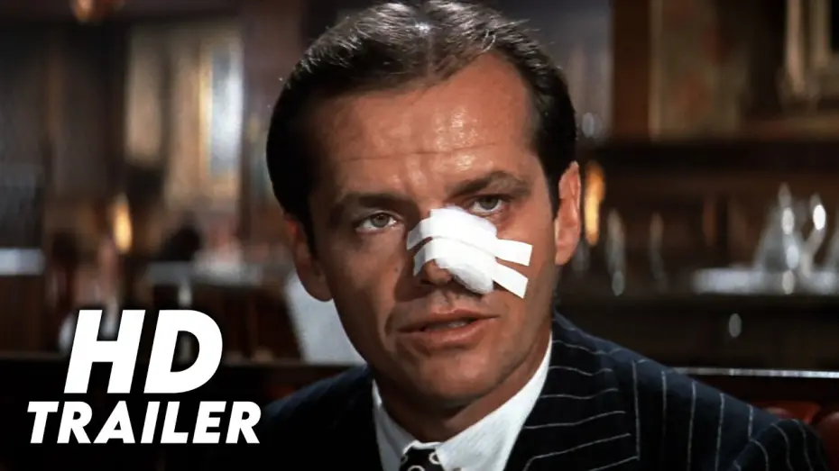 Video for the film Chinatown — Chinatown (1974) Original Trailer [FHD]