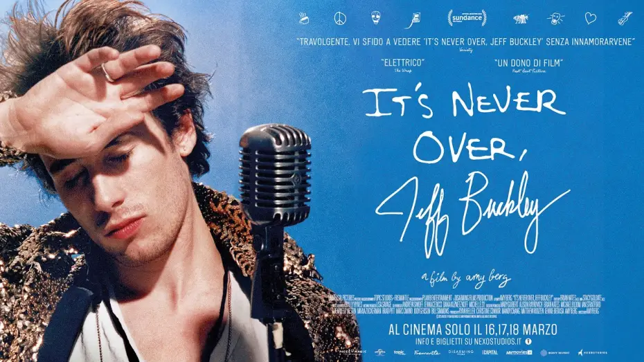 Video for the film It's Never Over, Jeff Buckley — IT’S NEVER OVER: JEFF BUCKLEY - al cinema solo il 16, 17 e 18 marzo - TRAILER