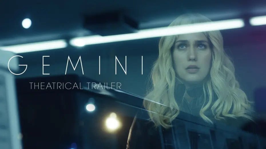 Video for the film Gemini — GEMINI [Theatrical Trailer] – In Theaters March 30th