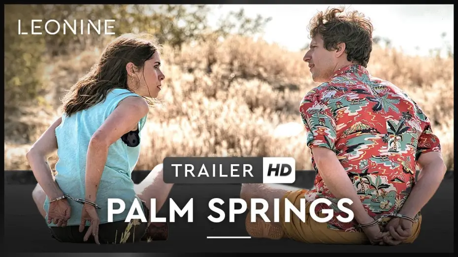 Video for the film Palm Springs — Palm Springs - Trailer (deutsch/german; FSK 12)